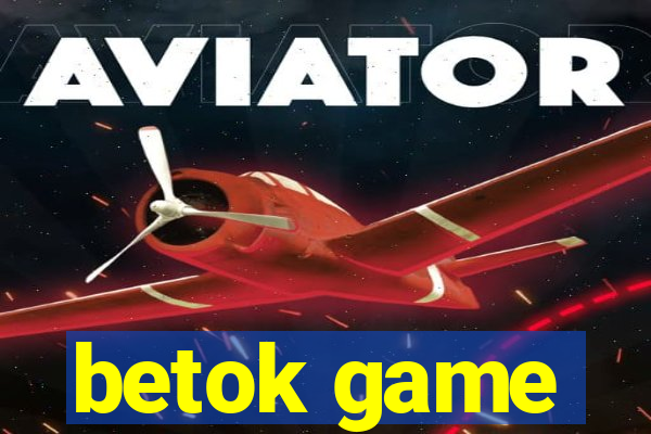 betok game